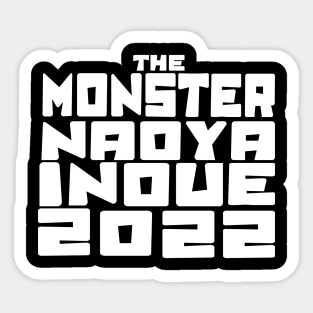 The Monster Naoya Inoue 2022 Sticker